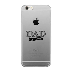 Dad Est 2017 Clear Phone Case - 365INLOVE