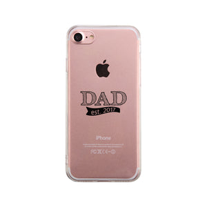 Dad Est 2017 Clear Phone Case - 365INLOVE