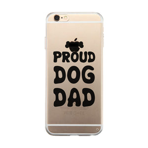 Proud Dog Dad Clear Case