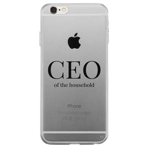 CEO Of The Household Clear PhoneCase Funny Mom Gift For Christmas