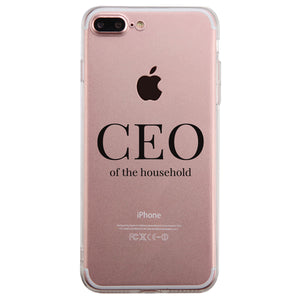 CEO Of The Household Clear PhoneCase Funny Mom Gift For Christmas