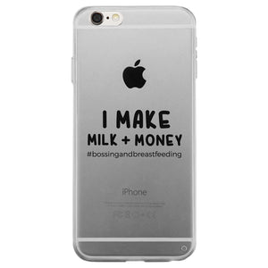 Make Milk Money Clear Phone Case Funny Mom Gift For Mother's Day