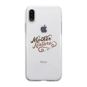 Mother Nature Clear Phone Case Best Mom Gift Birthday Mother's Day