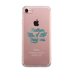 Mother Of Dragons Clear Phone Case Best Mother's Day Gift Ideas