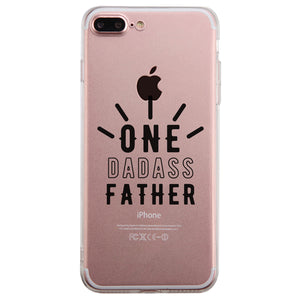 One Dadass Father Clear Case Badass Thrilling Thoughtful Dad Gift