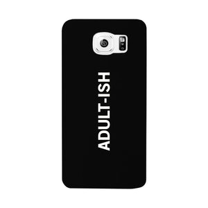 Adult-ish Black Funny Quote Cute Phone Cases For Apple, Samsung Galaxy, LG, HTC - 365INLOVE