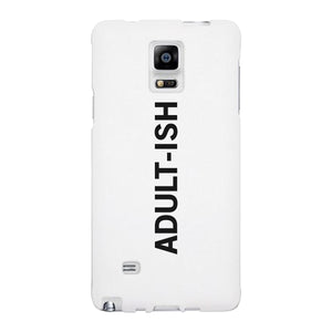 Adult-ish White Funny Quote Cute Phone Cases For Apple, Samsung Galaxy, LG, HTC - 365INLOVE