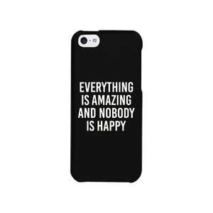 Nobody Happy Black Slim Fit Cute Phone Cases For Apple, Samsung Galaxy, LG, HTC - 365INLOVE