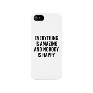 Nobody Happy White Slim Fit Cute Phone Cases For Apple, Samsung Galaxy, LG, HTC - 365INLOVE