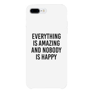 Nobody Happy White Slim Fit Cute Phone Cases For Apple, Samsung Galaxy, LG, HTC - 365INLOVE