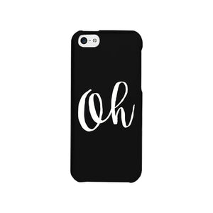 Oh Black Ultra Slim Cute Design Phone Cases For Apple, Samsung Galaxy, LG, HTC - 365INLOVE