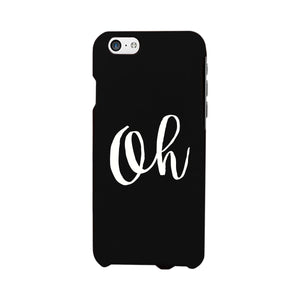 Oh Black Ultra Slim Cute Design Phone Cases For Apple, Samsung Galaxy, LG, HTC - 365INLOVE