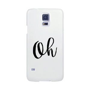 Oh White Ultra Slim Cute Design Phone Cases For Apple, Samsung Galaxy, LG, HTC - 365INLOVE