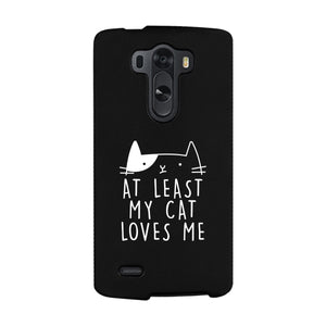 At Least My Cat Loves Me Black Phone Case - 365INLOVE