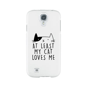 At Least My Cat Loves Me White Phone Case - 365INLOVE