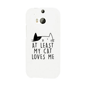 At Least My Cat Loves Me White Phone Case - 365INLOVE