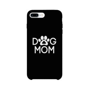 Dog Mom Black Phone Case Cute Graphic Rubber Coat For Dog Lovers - 365INLOVE