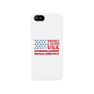 Trust & Love Usa White Phone Case