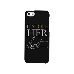 Stole Her Heart-LEFT Phone Case Couples Engagement Gifts For Him