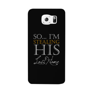 Stealing Last Name-RIGHT Phone Case Couples Engagement Gift For Her