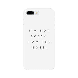 I'm The Boss Phone Case Slim Funny Saying Phone Cover Gift For Her