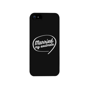 Married My Soulmate Black Phone Case