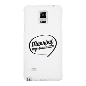 Married My Soulmate White Phone Case