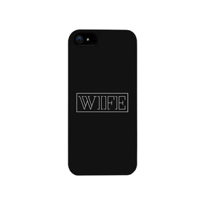 Wife-Right Black Phone Case