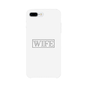 Wife-Right White Phone Case