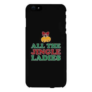 All The Jingle Ladies Black Phone Case