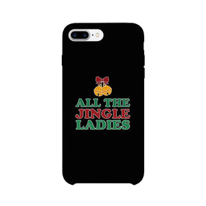 All The Jingle Ladies Black Phone Case