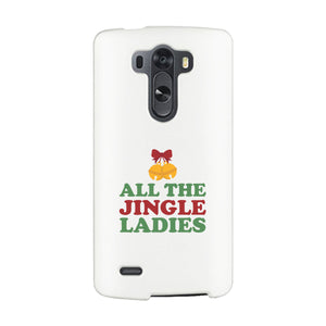 All The Jingle Ladies White Phone Case