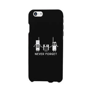 Never Forget Black Phone Case