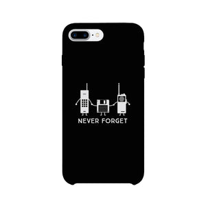 Never Forget Black Phone Case