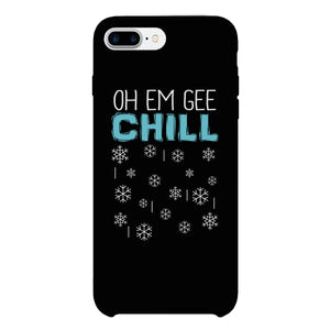 Oh Em Gee Chill Snowflakes Black Phone Case