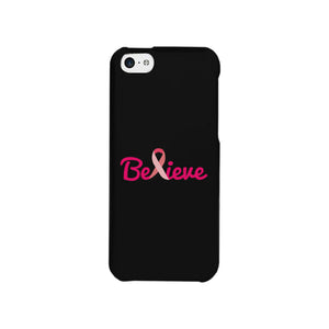 Believe Breast Cancer Awareness Black Phone Case