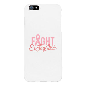 Fight Together Breast Cancer Awareness White Phone Case