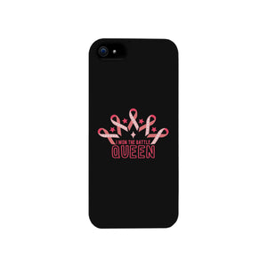 Won The Battle Queen Breast Cancer Awareness Black Phone Case