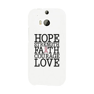 Hope Strength Faith Courage Love Breast Cancer White Phone Case