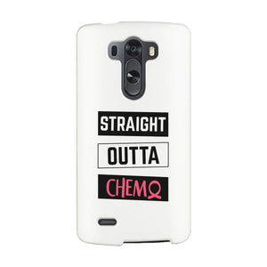 Straight Outta Chemo Breast Cancer White Phone Case