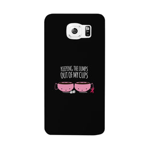 Keeping The Lumps Out Of My Cups Breast Cancer Black Phone Case