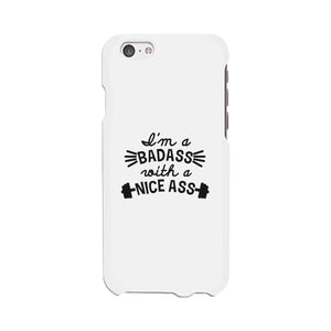 Bad Nice Ass Phone Case Funny Workout Gift Phone Case