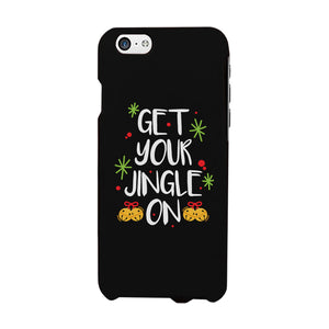 Get Your Jingle On Phone Case