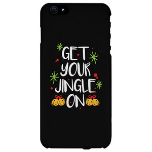 Get Your Jingle On Phone Case