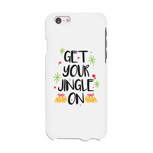 Get Your Jingle On Phone Case