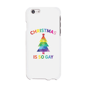 Christmas So Gay Phone Case