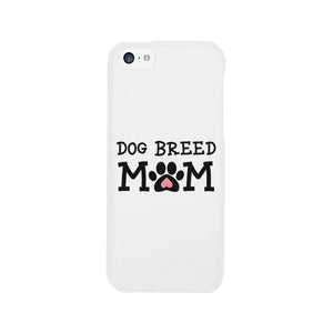 Dog Breed Custom Personalized Phone Case Unique Mothers Day Gifts