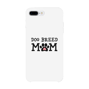 Dog Breed Custom Personalized Phone Case Unique Mothers Day Gifts