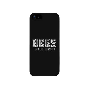 Hers Since Custom-Left Black Phone Case