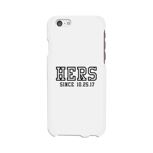 Hers Since Custom-Left White Phone Case